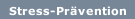Stress-Prävention